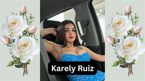 karely edad|Karely Ruíz